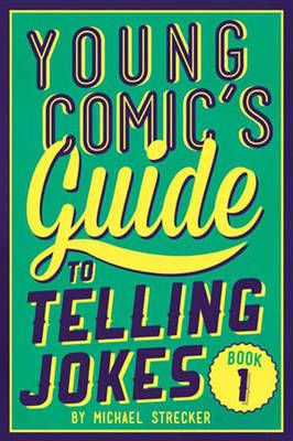 Picture of Young Comic's Guide to Telling Jokes: Book 1: Book One