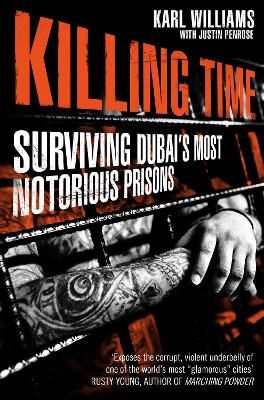 Picture of Killing Time: Surviving Dubai's Most Notorious Prisons