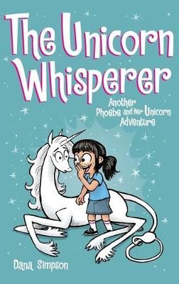 Picture of The Unicorn Whisperer: Another Phoebe and Her Unicorn Adventure