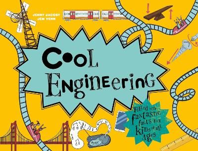 Picture of Cool Engineering: Filled with fantastic facts for kids of all ages