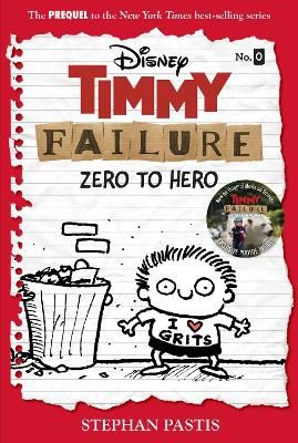 Picture of Timmy Failure: Zero To Hero: Timmy Failure Prequel