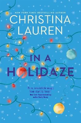 Picture of In A Holidaze: Love Actually meets Groundhog Day in this heartwarming holiday romance. . .