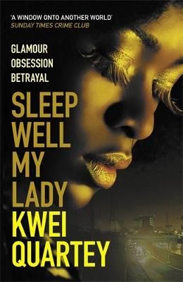 Picture of Sleep Well, My Lady: The unputdownable Ghanaian crime novel