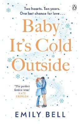 Picture of Baby It's Cold Outside: The heartwarming and uplifting love story you need this winter