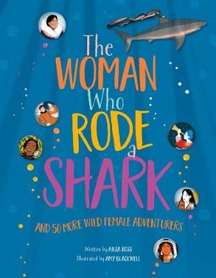 Picture of The Woman Who Rode a Shark: and 50 more wild female adventurers