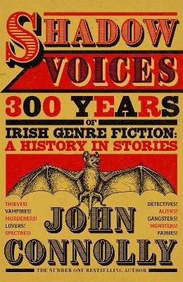 Picture of Shadow Voices: 300 Years of Irish Genre Fiction: A History in Stories