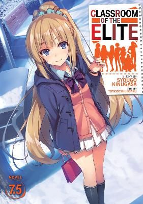 Picture of Classroom of the Elite (Light Novel) Vol. 7.5