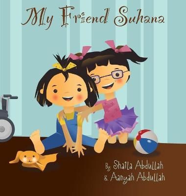 Picture of My Friend Suhana: A Story of Friendship and Cerebral Palsy