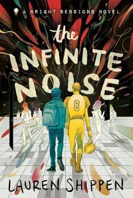 Picture of The Infinite Noise: A Bright Sessions Novel