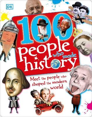 Picture of 100 People Who Made History: Meet the People Who Shaped the Modern World