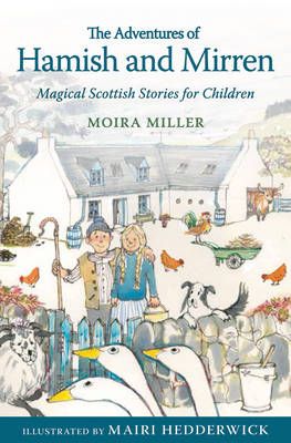 Picture of The Adventures of Hamish and Mirren: Magical Scottish Stories for Children
