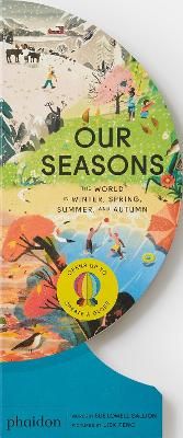 Picture of Our Seasons: The World in Winter, Spring, Summer, and Autumn