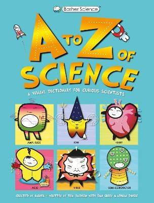 Picture of Basher Science: A to Z of Science