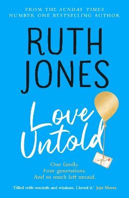 Picture of Love Untold: The joy-filled, life-affirming, sob-inducing novel from the Number One Sunday Times bestselling author