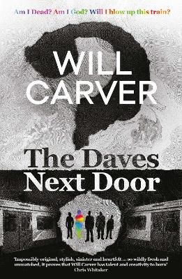 Picture of The Daves Next Door: The shocking, explosive new thriller from cult bestselling author Will Carver