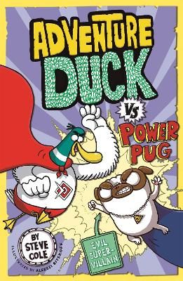 Picture of Adventure Duck vs Power Pug: Book 1