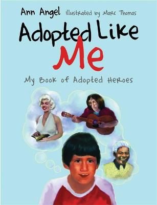 Picture of Adopted Like Me: My Book of Adopted Heroes