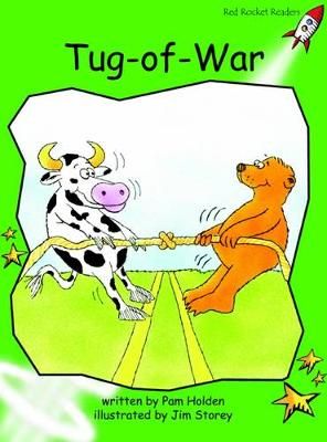 Picture of Red Rocket Readers: Early Level 4 Fiction Set B: Tug-of-War (Reading Level 13/F&P Level G)
