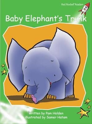 Picture of Red Rocket Readers: Early Level 4 Fiction Set A: Baby Elephant's Trunk