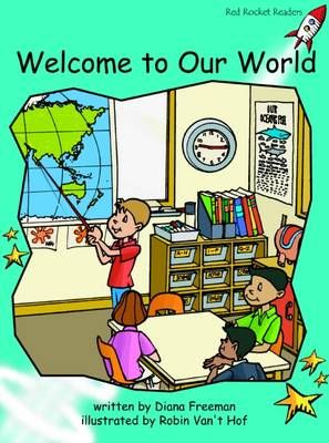 Picture of Red Rocket Readers: Fluency Level 2 Fiction Set B: Welcome to Our World (Reading Level 18/F&P Level I)