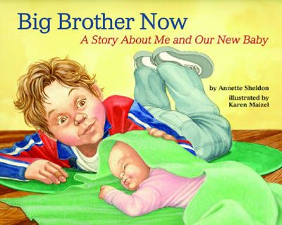 Picture of Big Brother Now: A Story About Me and Our New Baby