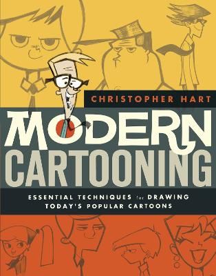 Picture of Modern Cartooning - Essential Techniques for Drawi ng Today's Popular Cartoons
