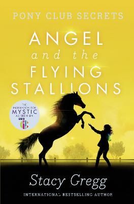 Picture of Angel and the Flying Stallions (Pony Club Secrets, Book 10)