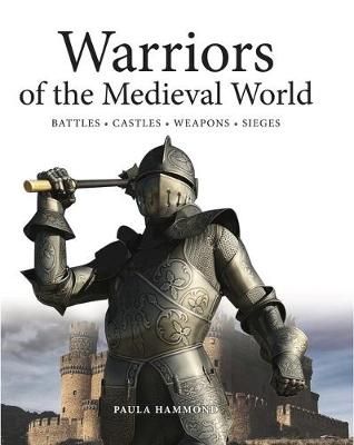 Picture of Warriors of the Medieval World: Battles * Castles * Weapons * Sieges