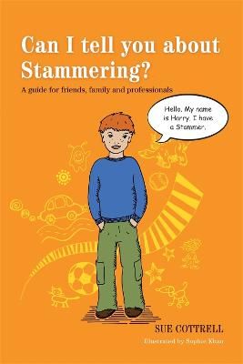 Picture of Can I tell you about Stammering?: A guide for friends, family and professionals