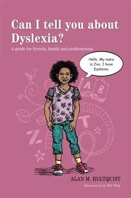 Picture of Can I tell you about Dyslexia?: A guide for friends, family and professionals