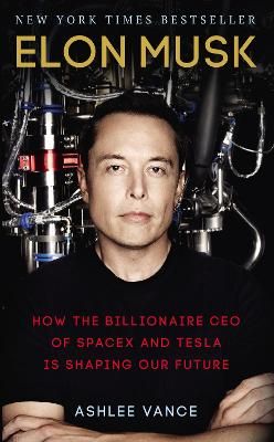 Picture of Elon Musk: How the Billionaire CEO of SpaceX and Tesla is Shaping our Future