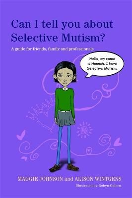 Picture of Can I tell you about Selective Mutism?: A guide for friends, family and professionals