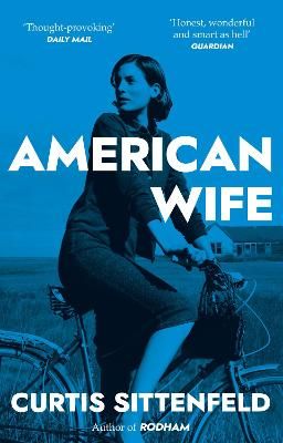 Picture of American Wife: The acclaimed word-of-mouth bestseller