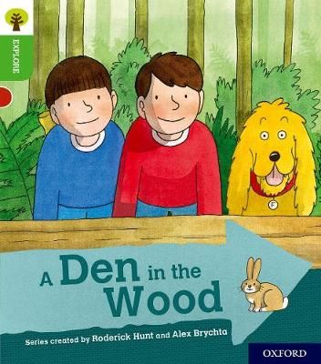 Picture of Oxford Reading Tree Explore with Biff, Chip and Kipper: Oxford Level 2: A Den in the Wood