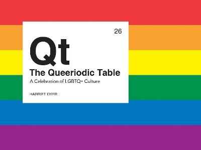 Picture of The Queeriodic Table: A Celebration of LGBTQ+ Culture