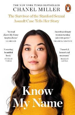 Picture of Know My Name: The Survivor of the Stanford Sexual Assault Case Tells Her Story