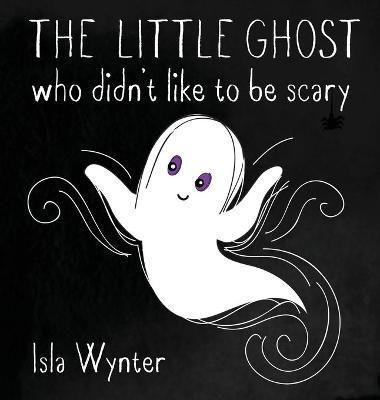 Picture of The Little Ghost Who Didn't Like to Be Scary