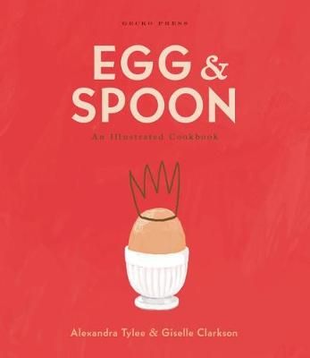 Picture of Egg and Spoon: An Illustrated Cookbook