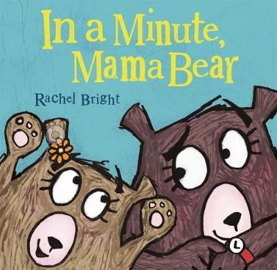 Picture of In a Minute, Mama Bear