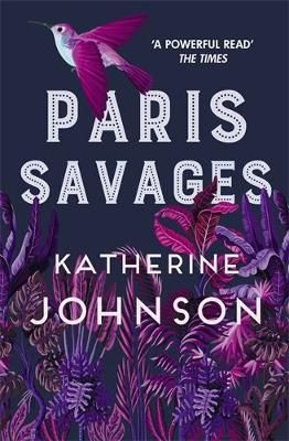 Picture of Paris Savages: The heartbreaking story of love and injustice