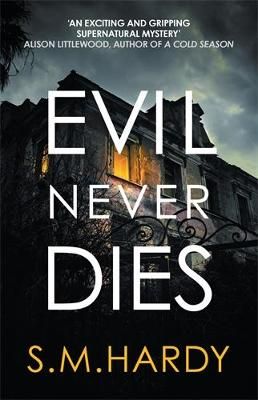 Picture of Evil Never Dies: The gripping paranormal mystery