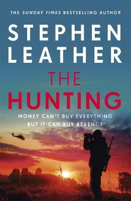Picture of The Hunting: An explosive thriller from the bestselling author of the Dan 'Spider' Shepherd series
