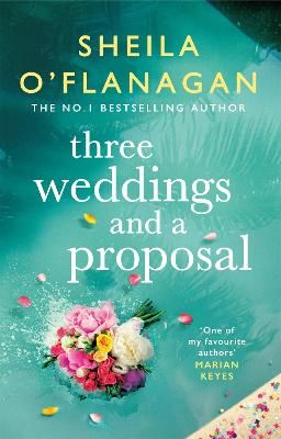 Picture of Three Weddings and a Proposal: One summer, three weddings, and the shocking phone call that changes everything . . .
