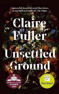 Picture of Unsettled Ground: Winner of the Costa Novel Award 2021