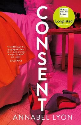Picture of Consent: LONGLISTED FOR THE WOMEN'S PRIZE FOR FICTION