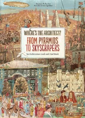Picture of Where's The Architect?: From Pyramids to Skyscrapers An Architecture Look and Find Book.