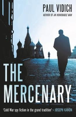 Picture of The Mercenary: A Spy's Escape from Moscow