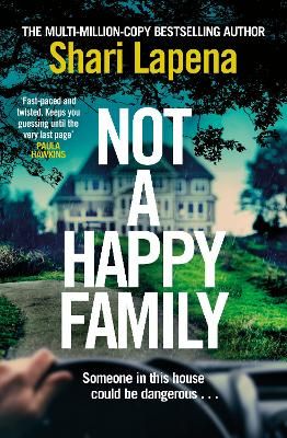 Picture of Not a Happy Family: the instant Sunday Times bestseller, from the #1 bestselling author of THE COUPLE NEXT DOOR