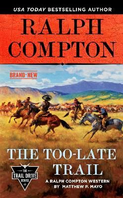 Picture of Ralph Compton The Too-late Trail