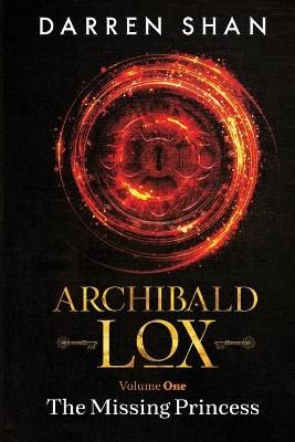 Picture of Archibald Lox Volume 1: The Missing Princess